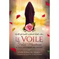 LE VOILE DE LA FEMME MUSULMANE ET SON VÊTEMENT DE PRIÈRE - IBN TAYMIYYA - IBN BADIS