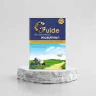 LE GUIDE DU NOUVEAU MUSULMAN - FAHD SALEM BAHAMMAM - NEW MUSLIM GUIDE
