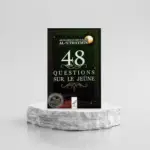 48 questions sur le jeûne - al Uthaymin - Al hadith
