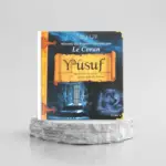 HISTOIRES DES PROPHÈTES RACONTÉES PAR LE CORAN : YOUCEF - TOME 4