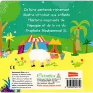 LA JEUNESSE DU PROPHÈTE MOUHAMMAD (LIVRE AVEC PAGES CARTONNÉES) – Image 2