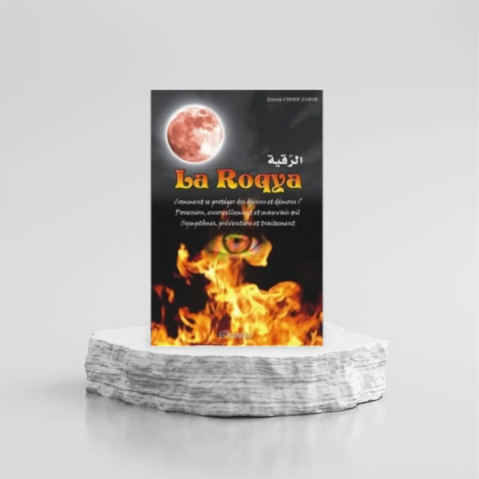 1000085560.png La Roqya - Comment se protéger des djinns et démons ? - Cherif Zahar - Orientica – Image 1