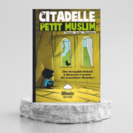 La Citadelle Du Petit Musulman, De Norédine Allam (Français-Arabe-Phonétique)
