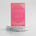 LA CITADELLE DU MUSULMAN - SA‘ÎD AL-QAHTÂNÎ - FRANÇAIS - ARABE - PHONÉTIQUE - EDITIONS AL-HADÎTH